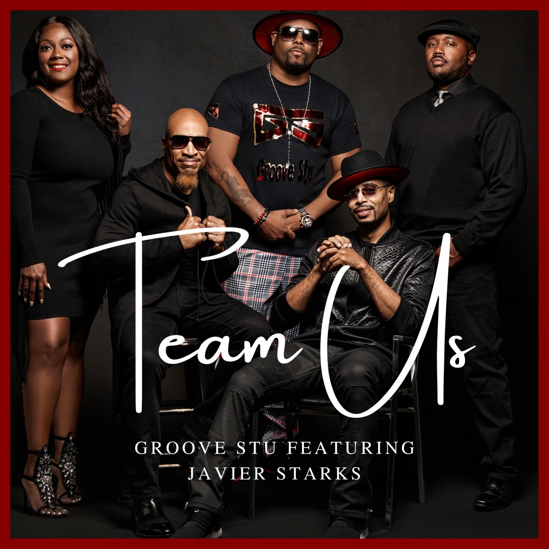 Image: Groove Stu - Team Us feat. Javier Starks