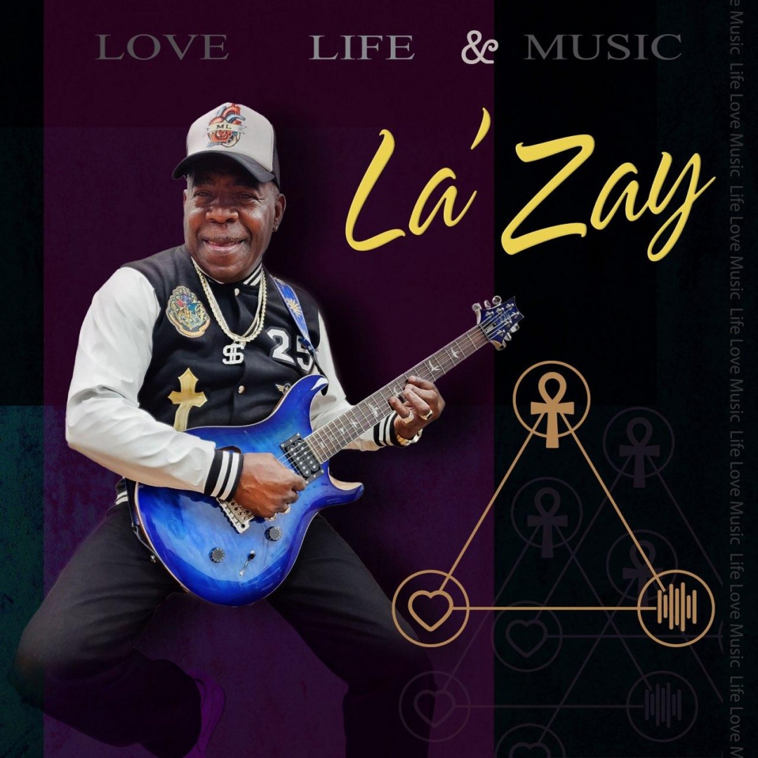 Image: La'zay - Love Life And Music