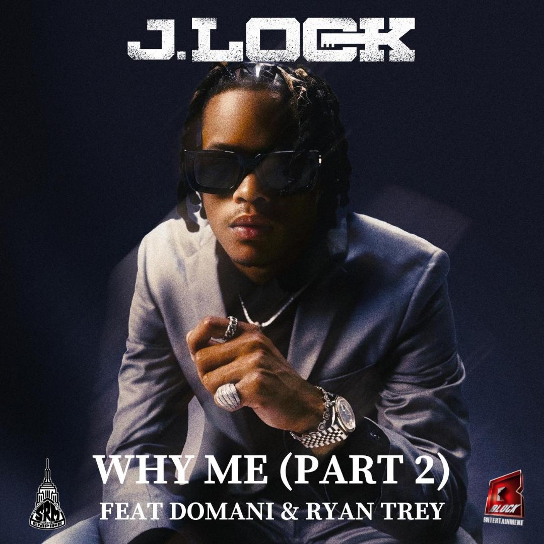 Image: J LOCK  - WHY ME ( PART 2) 