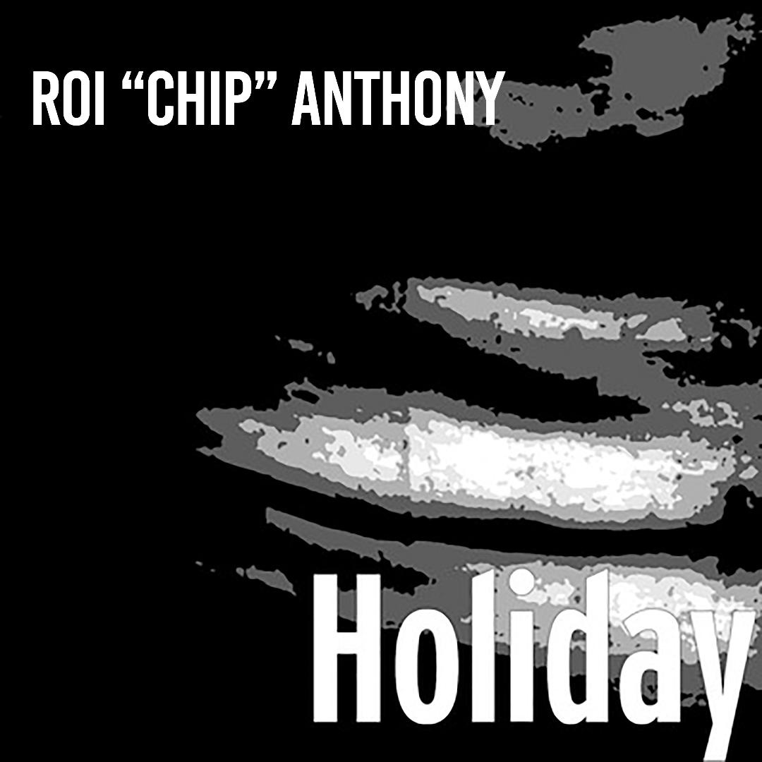 Image: ROI " CHIP " ANTHONY  - HOLIDAY 