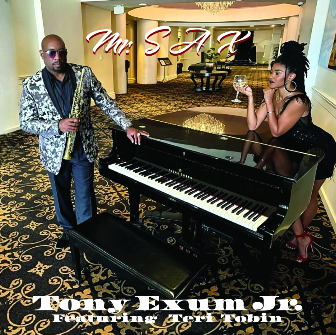 Image: Tony Exum, Jr.  - Mr. S A X Featuring Teri Tobin 