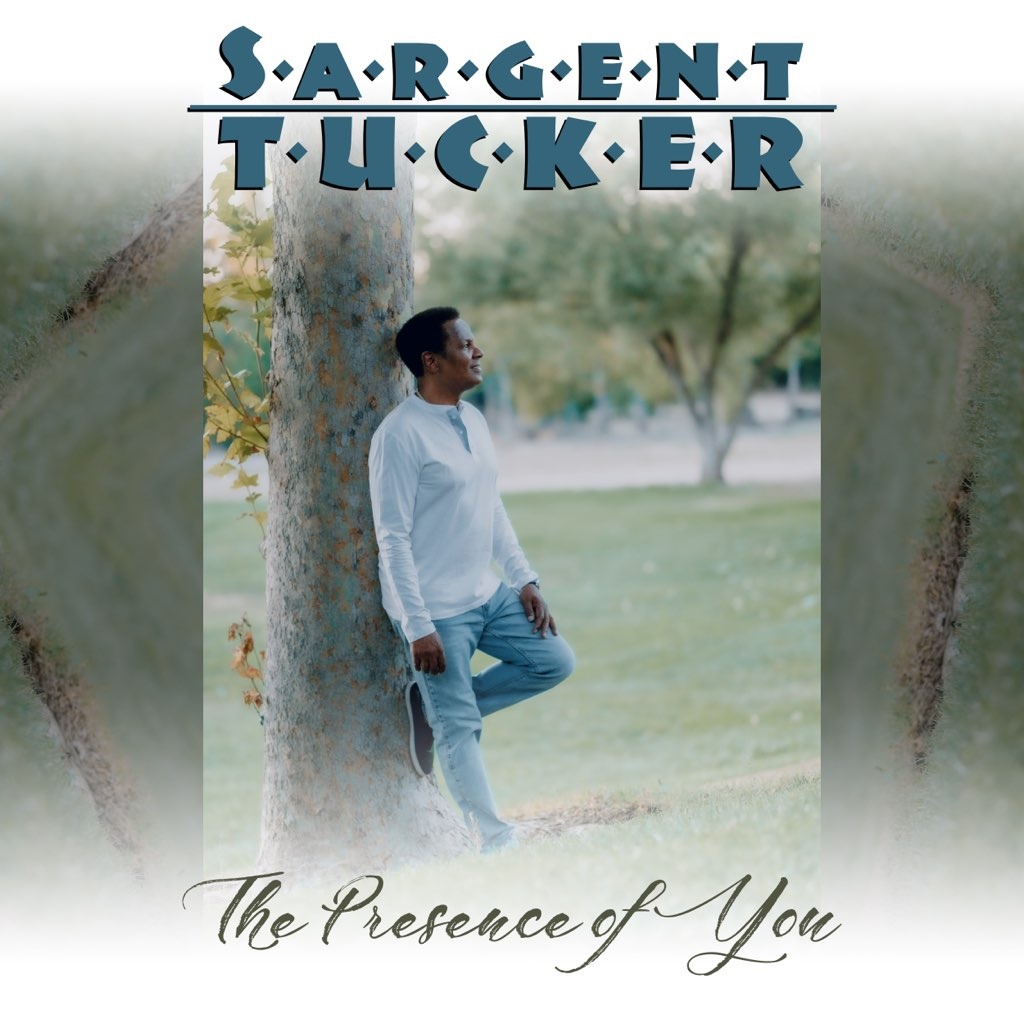 Image: SARGENT TUCKER  - THE PRESENCE OF YOU 