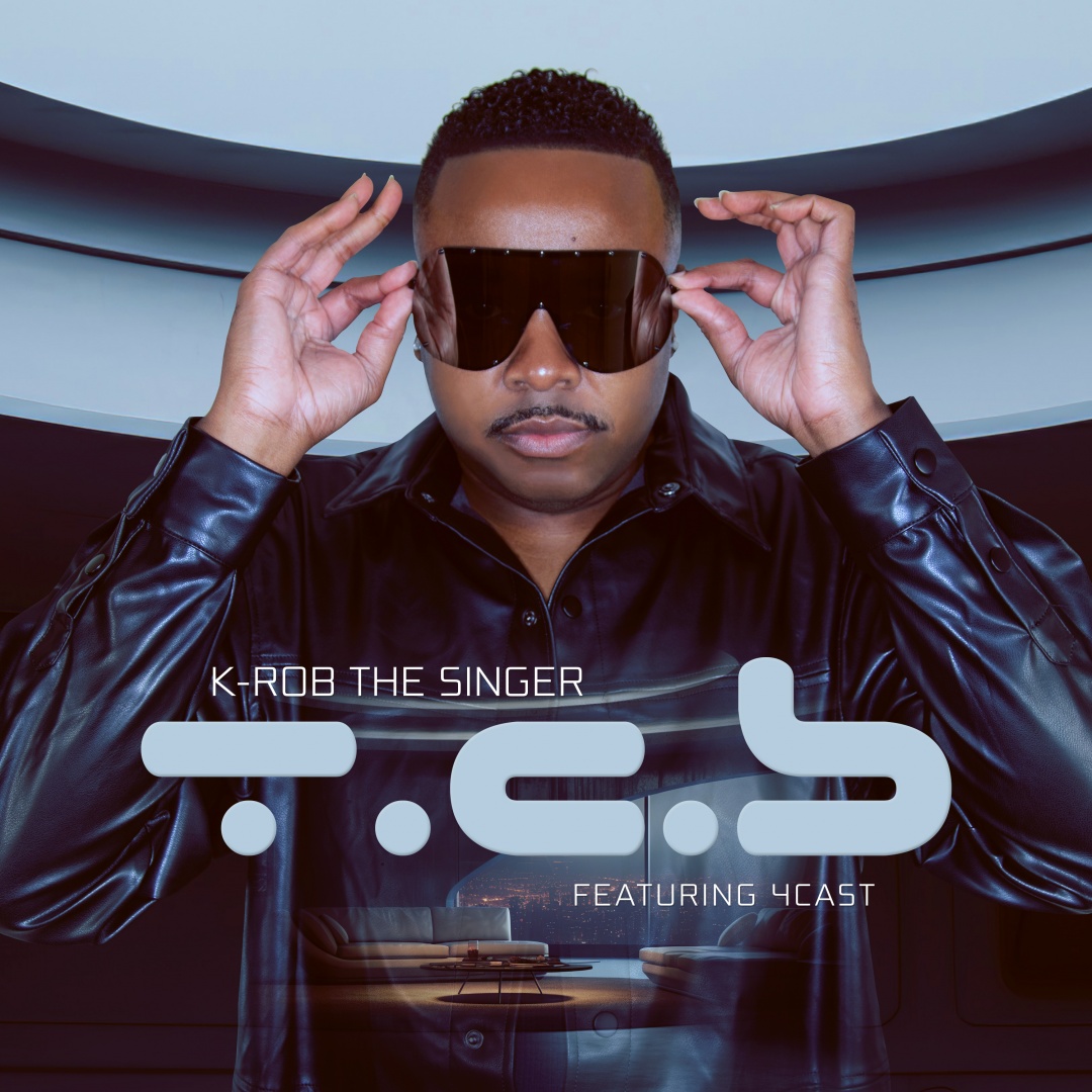 Image: K-ROB  THE SINGER  - T.C.B FEAT 4CAST 